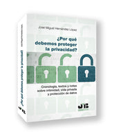 POR QUE DEBEMOS PROTEGER LA PRIVACIDAD - 9788410044104